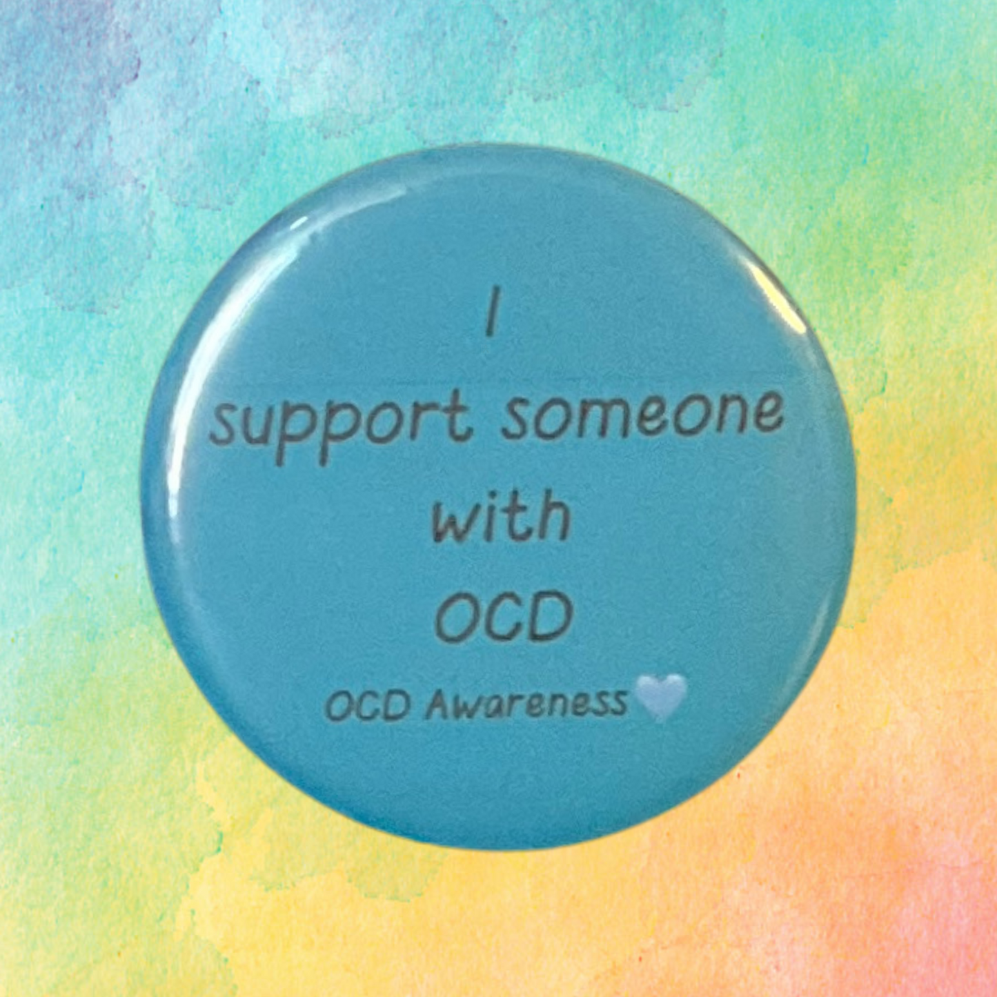 I Support Someone With OCD | OCD Awareness