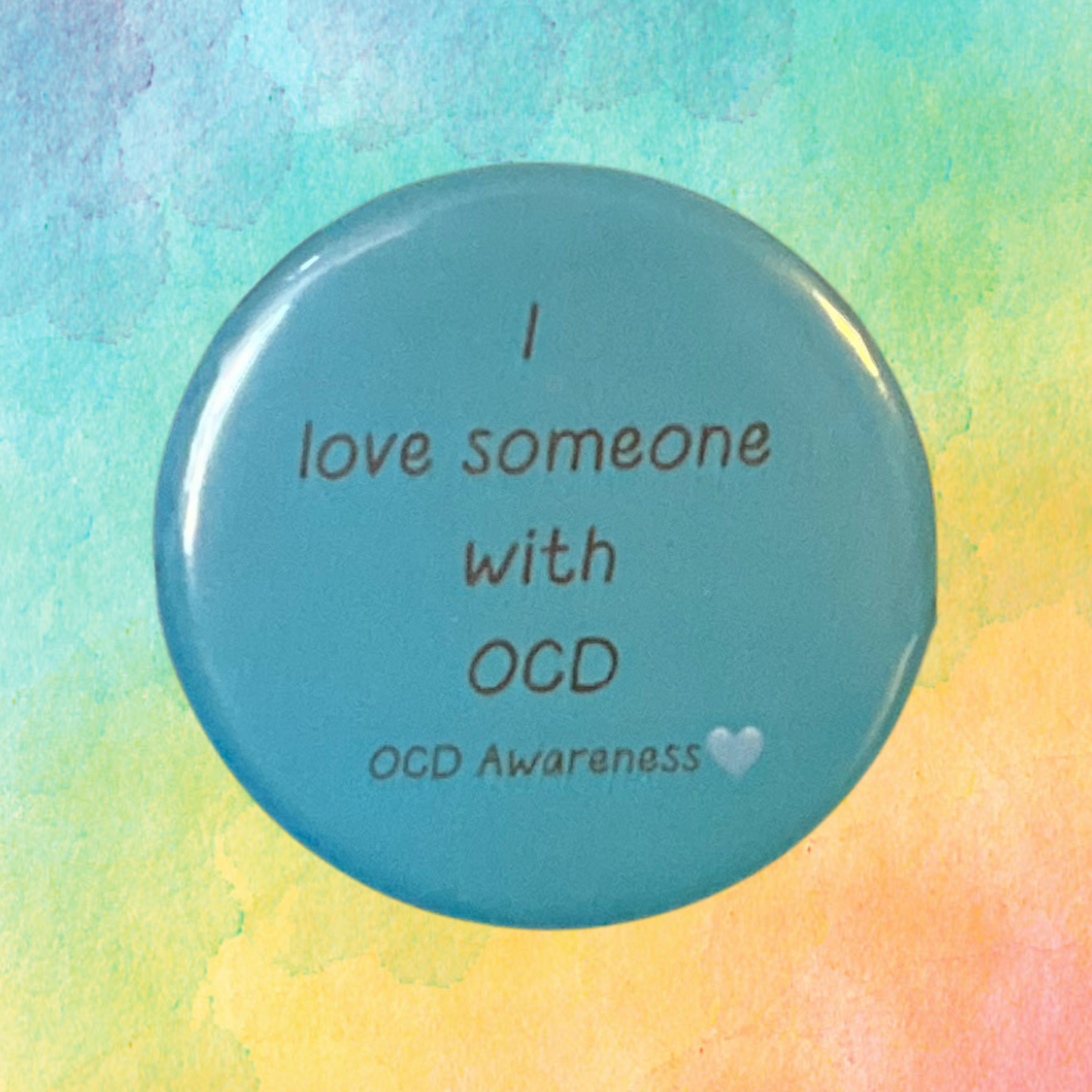 I Love Someone With OCD | OCD Awareness Pin