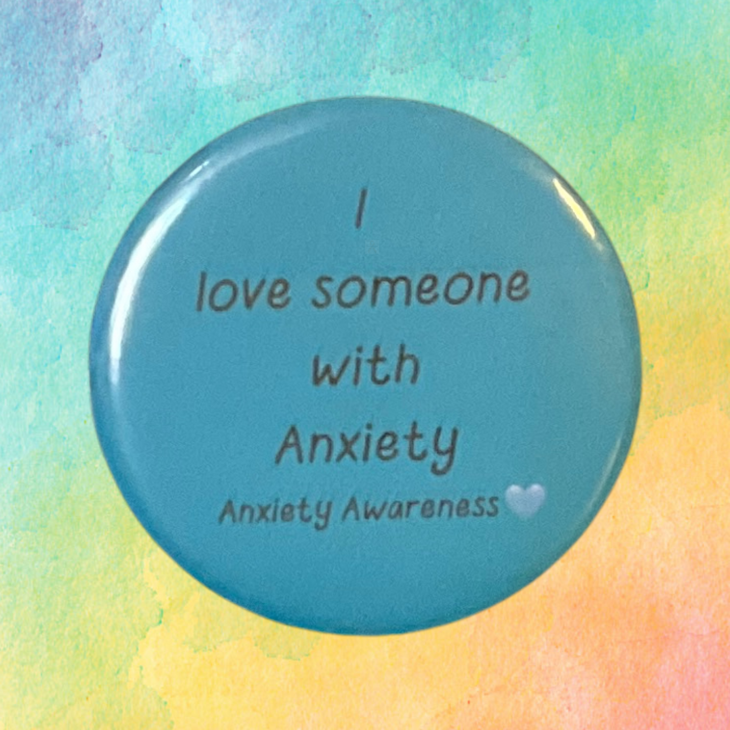 I Love Someone With Anxiety | Anxiety Awareness Pin