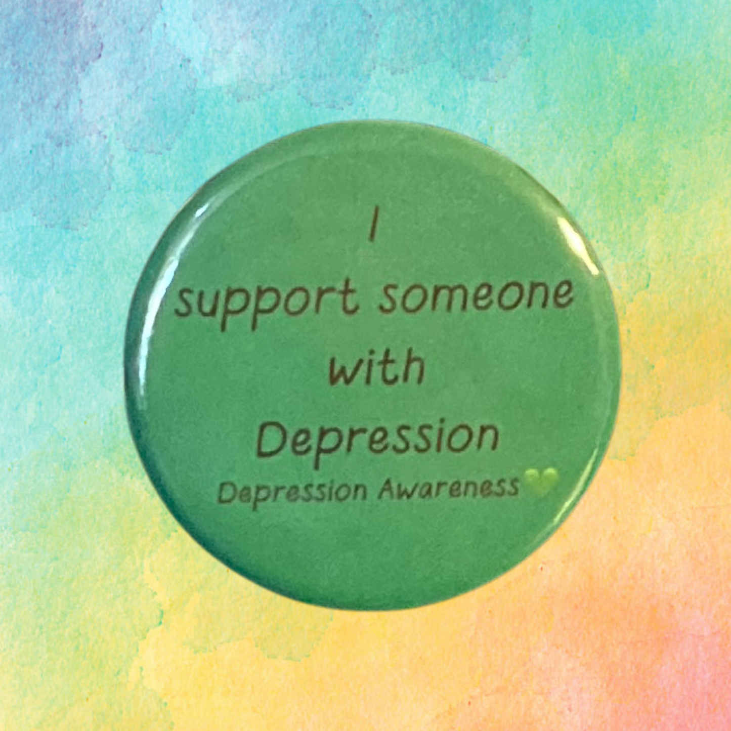 I Support Someone With Depression | Depression Awareness