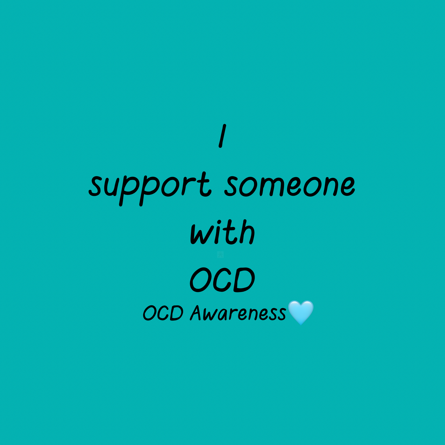 I Support Someone With OCD | OCD Awareness