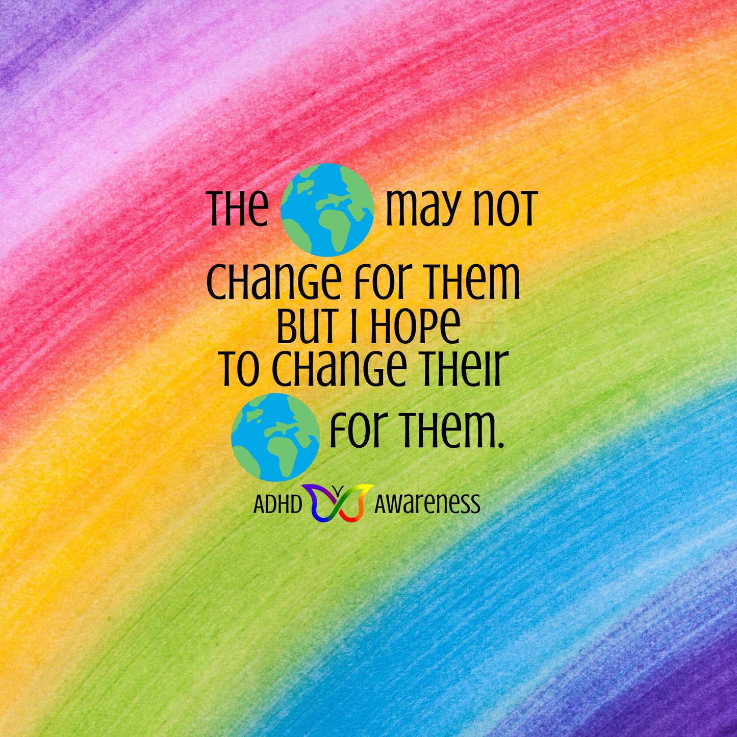 The World May Not Change For Them Rainbow | ADHD Awareness Pin