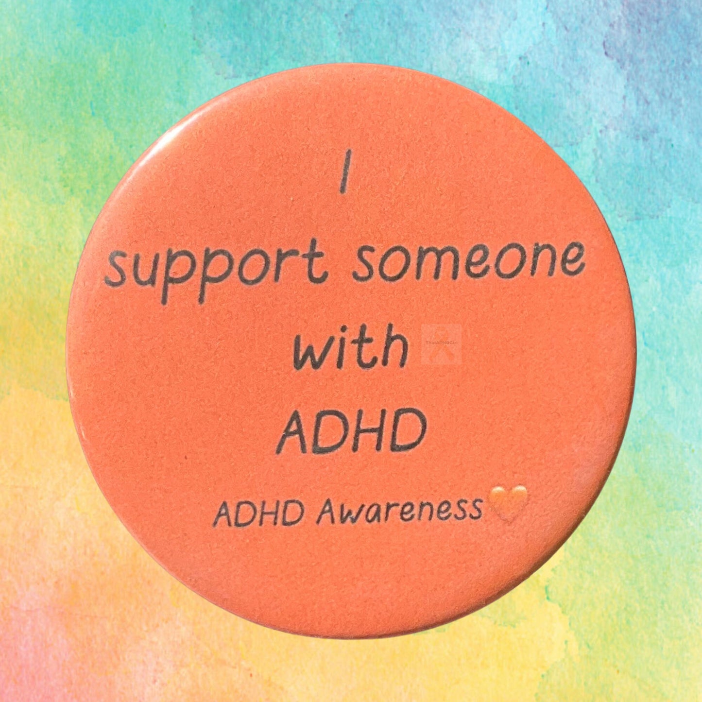 I Support Someone With ADHD | ADHD Awareness