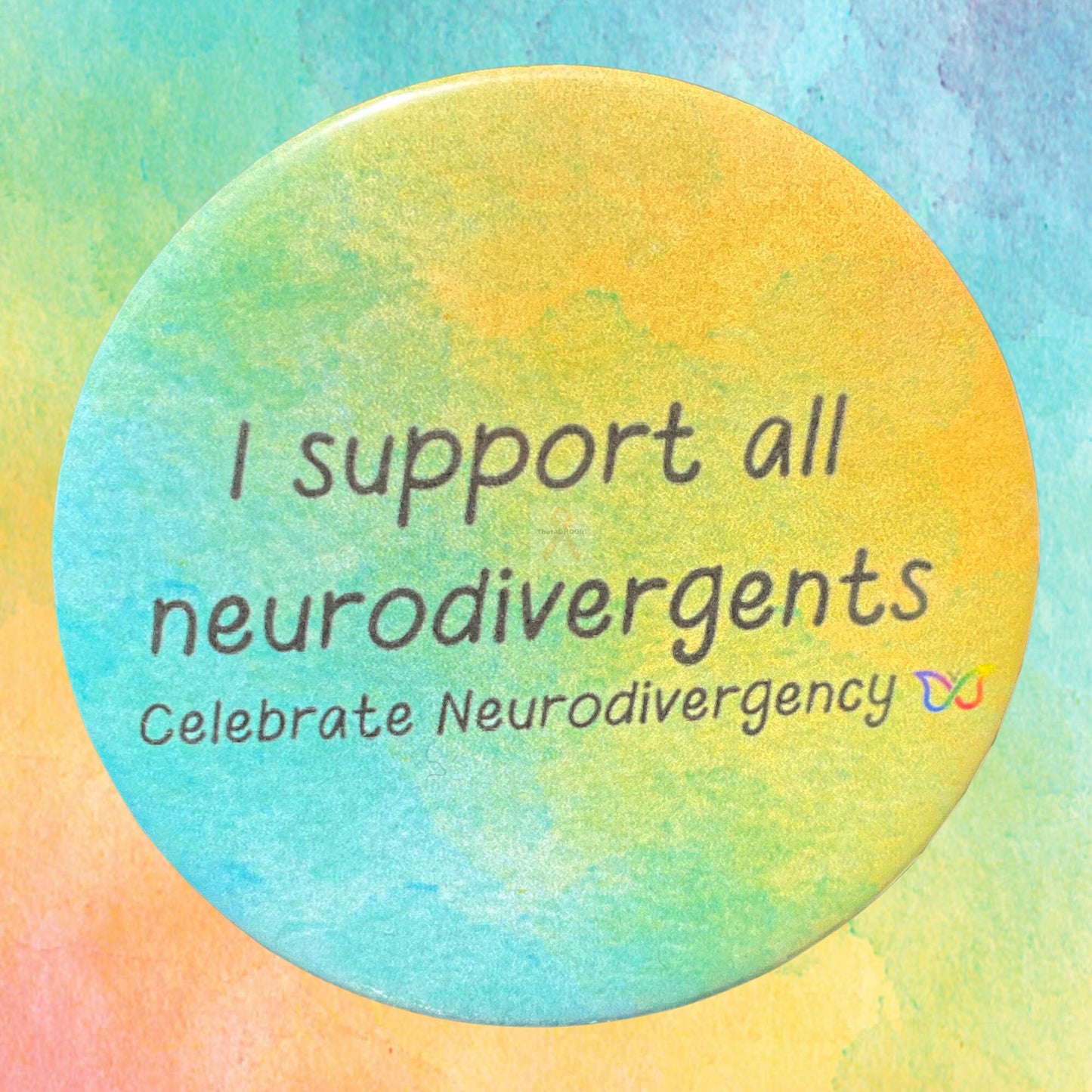 I Support All Neurodivergents | Neurodiversity Awareness Pin